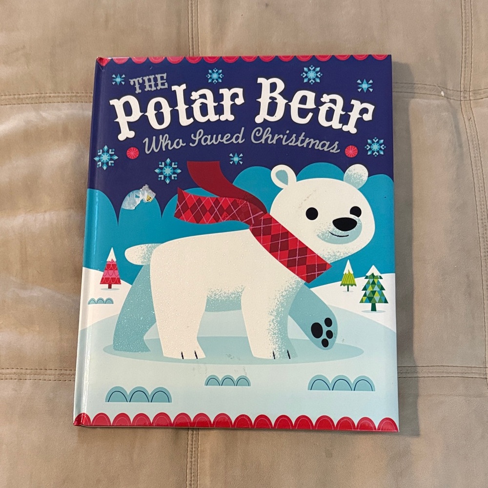 The Polar Bear Who Saved Christmas Book